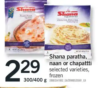 Fortinos Shana paratha naan or chapattti 300/400 g offer