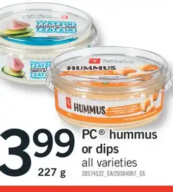 Fortinos Pc hummus or dips 227 g offer