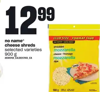 Loblaws No name cheese shreds, 900 g offer