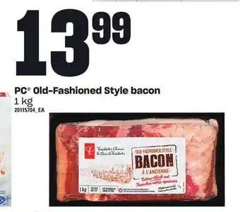 Loblaws Pc old-fashioned style bacon, 1 kg offer