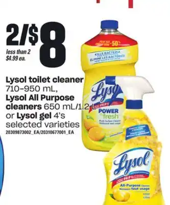 Loblaws Lysol toilet cleaner, 710-950 ml, lysol all purpose cleaners, 650 ml/1.2 l or lysol gel, 4's offer