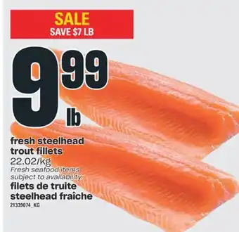 Valu-mart Filets de truite steelhead fraîche offer