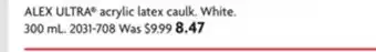 Home Hardware Alex ultra acrylic latex caulk offer