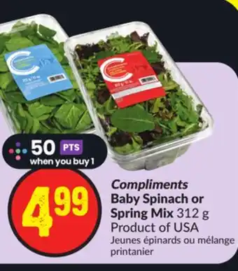 Chalo FreshCo Compliments baby spinach or spring mix 312 g product of usa offer
