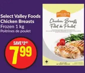 Chalo FreshCo Select valley foods chicken breasts frozen 1 kg offer