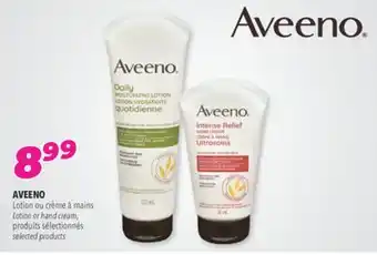 Familiprix Aveeno lotion or hand cream, selected products offer