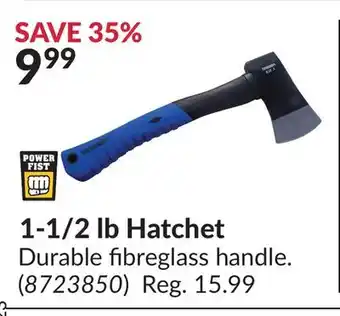 Princess Auto 1-1/2 lb hatchet offer