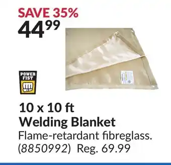 Princess Auto 10 x 10 ft welding blanket offer