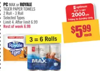 Shoppers Drug Mart Pc max or royale tiger paper towels 2 roll - 3 roll offer