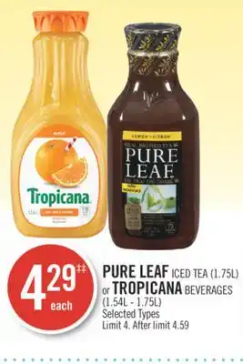 Shoppers Drug Mart Pure leaf iced tea (1.75l) or tropicana beverages (1.54l - 1.75l) offer