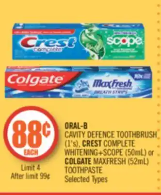 Shoppers Drug Mart Oral-b cavity defence toothbrush (1's), crest complete whitening+scope (50ml) or colgate maxfresh (52ml) toothpaste offer