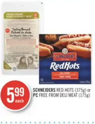 Shoppers Drug Mart Schneiders red hots (375g) or pc free from deli meat (175g) offer