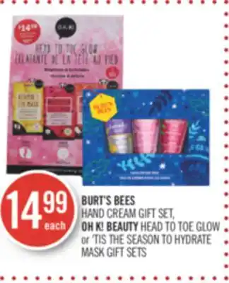 Shoppers Drug Mart Burt's bees hand cream gift set,oh k! beauty head to toe glow or 'tis the season to hydrate mask gift sets offer