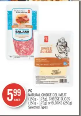 Shoppers Drug Mart Pc natural choice deli meat (150g - 175g), cheese slices (150g - 170g) or blocks (250g) offer
