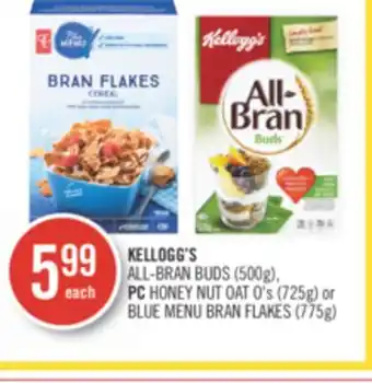 Shoppers Drug Mart Kellogg's all-bran buds (500g), pc honey nut oat o's (725g) or blue menu bran flakes (775g) offer
