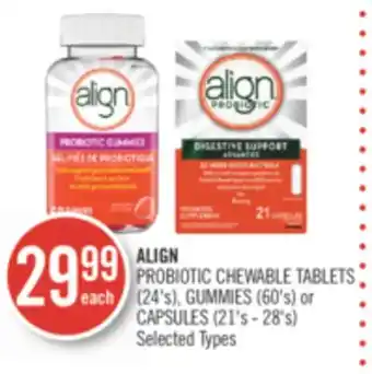 Shoppers Drug Mart Align probiotic chewable tablets (24's), gummies (60's) or capsules (21's - 28's) offer