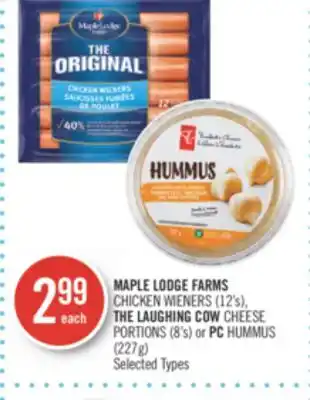 Shoppers Drug Mart Maple lodge farms chicken wieners (12's), the laughing cow cheese portions (8's) or pc hummus (227g) offer