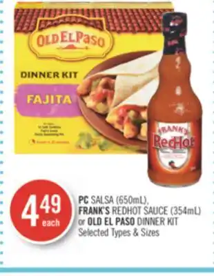 Shoppers Drug Mart Pc salsa (650ml), frank's redhot sauce (354ml) or old el paso dinner kit offer