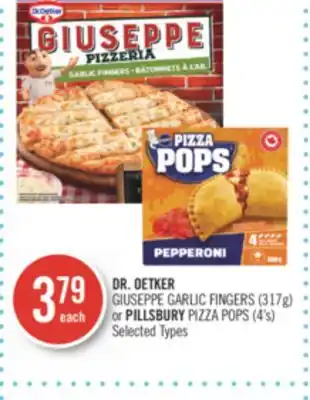 Shoppers Drug Mart Dr. oetker giuseppe garlic fingers (317g) or pillsbury pizza pops (4's) offer