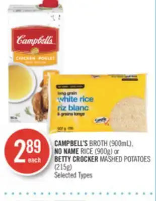 Shoppers Drug Mart Campbell's broth (900ml), no name rice (900g) or betty crocker mashed potatoes (215g) offer