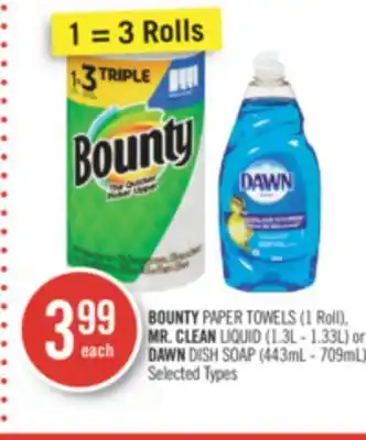 Shoppers Drug Mart Bounty paper towels (1 roll), mr. clean liquid (1.3l - 1.33l) or dawn dish soap (443ml - 709ml) selected types offer