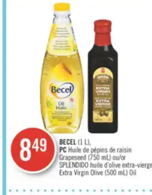 Pharmaprix Becel (1 l), pc grapeseed (750 ml) or splendido extra virgin olive (500 ml) oil offer