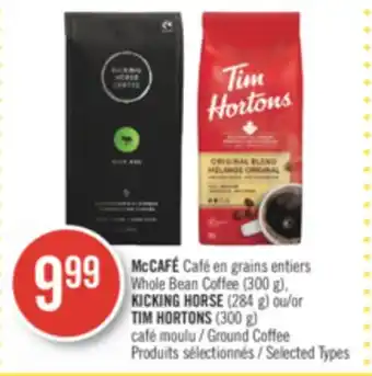 Pharmaprix Mccafé café whole bean coffee (300 g), kicking horse (284 g) or tim hortons (300 g) ground coffee offer