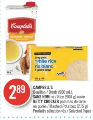 Pharmaprix Campbell's broth (900 ml), no name rice (900 g) or betty crocker pommes mashed potatoes (215 g) offer