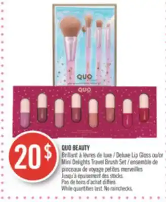Pharmaprix Quo beauty deluxe lip gloss or mini delights travel brush set offer