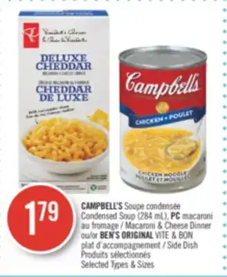 Pharmaprix Campbell's condensed soup (284 ml), pc macaroni & cheese dinner or ben's original vite & bon side dish offer