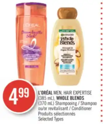 Pharmaprix L'oréal men, hair expertise (385 ml), whole blends (370 ml) shampoo conditioner offer