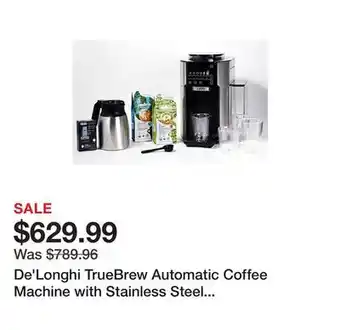 TSC Stores De'longhi truebrew automatic coffee machine with stainless steel carafe bundle offer
