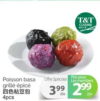 T&T Supermarket Poisson basa grillé épicé offer