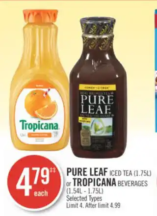 Shoppers Drug Mart PURE LEAF ICED TEA (1.75L) or TROPICANA BEVERAGES (1.54L-1.75L) offer