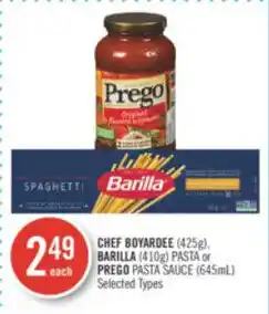 Shoppers Drug Mart CHEF BOYARDEE (425g), BARILLA (410g) PASTA or PREGO PASTA SAUCE (645mL) offer