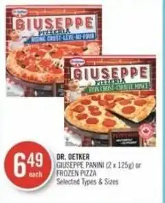 Shoppers Drug Mart DR. OETKER GIUSEPPE PANINI (2 x 125g) or FROZEN PIZZA offer