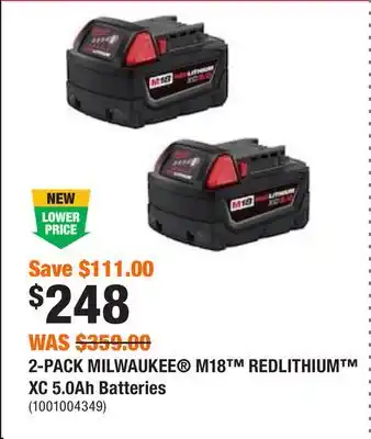Home Depot 2-pack milwaukee m18 redlithium xc 5.0ah batteries offer