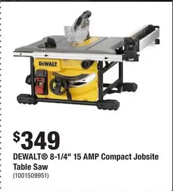 Home Depot Dewalt 8-1/4 15 amp compact jobsite table saw offer