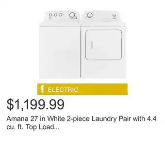 Costco Amana 27 in white 2-piece laundry pair with 4.4 cu. ft. top load washer and 6.5 cu ft. electric dryer offer