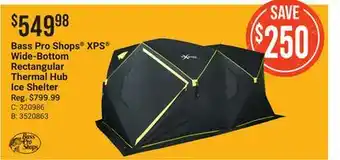 Bass Pro Bass pro shops xps wide-bottom rectangular thermal hub ice shelter offer