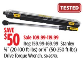 Canadian Tire Stanley 3⁄8 (20-100 ft-lbs) or 1⁄2 (50-250 ft-lbs) drive torque wrench offer