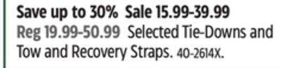 Canadian Tire Motomaster selected tie-downs and tow and recovery straps offer