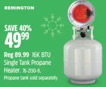 Canadian Tire Remington heaters 16k btu single tank propane heater offer
