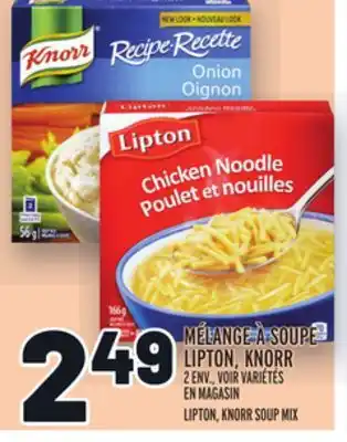 Metro Mélange à soupe lipton, knorr | lipton, knorr soup mix offer