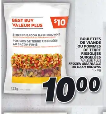 IGA Valeur plus frozen meatballs or hash browns offer