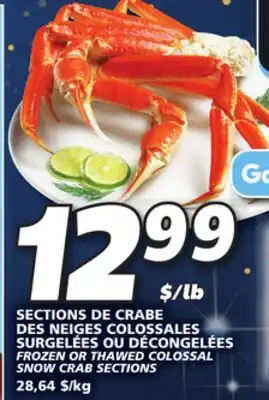IGA Frozen or thawed colossal snow crab sections offer