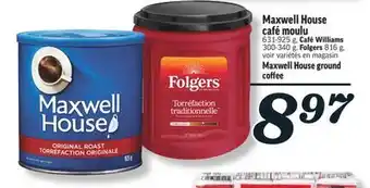 Marché Richelieu Maxwell house café moulu | maxwell  house ground coffee offer