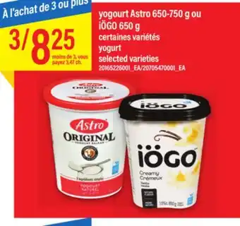 Maxi Yogourt astro 650-750 g ou iögo 650 g offer