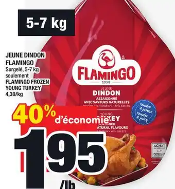Super C Jeune dindon flamingo | flamingo frozen young turkey offer