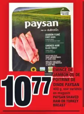 Super C Émincé de jambon ou de poitrine de dinde paysan | paysan shaved ham or turkey breast offer